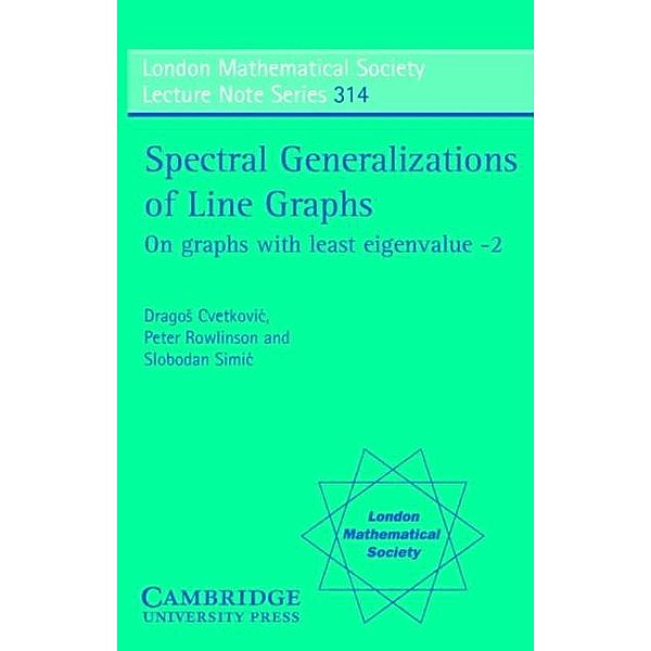 Spectral Generalizations of Line Graphs, Dragos Cvetkovic