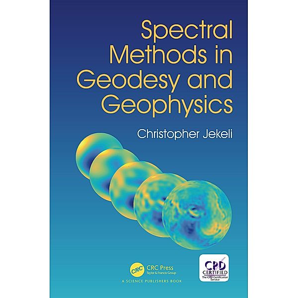 Spectral Methods in Geodesy and Geophysics, Christopher Jekeli
