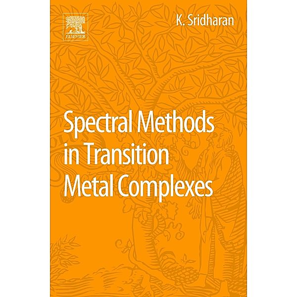 Spectral Methods in Transition Metal Complexes, K. Sridharan