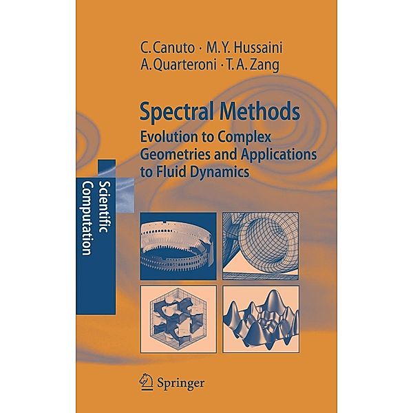 Spectral Methods / Scientific Computation, Claudio Canuto, M. Yousuff Hussaini, Alfio Quarteroni, Thomas A. Zang