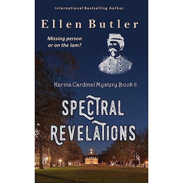 Spectral Revelations (Karina Cardinal Mystery, #6) / Karina Cardinal Mystery, Ellen Butler