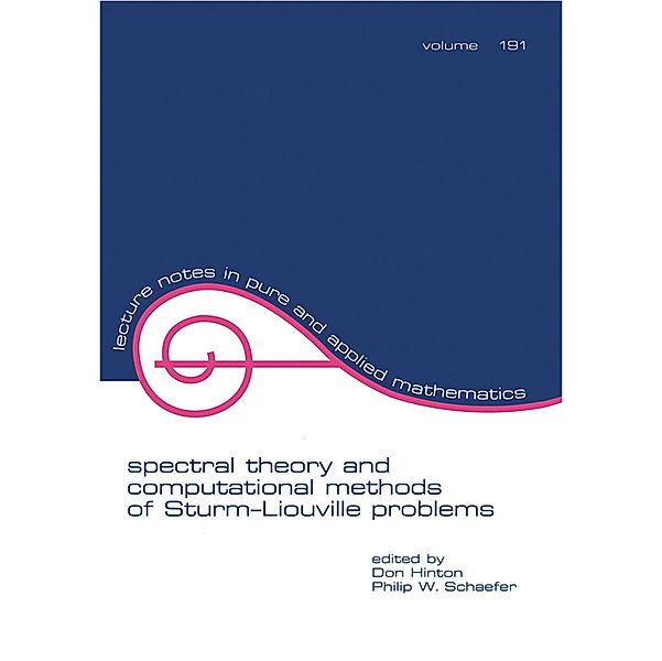 Spectral Theory & Computational Methods of Sturm-Liouville Problems, Don Hinton