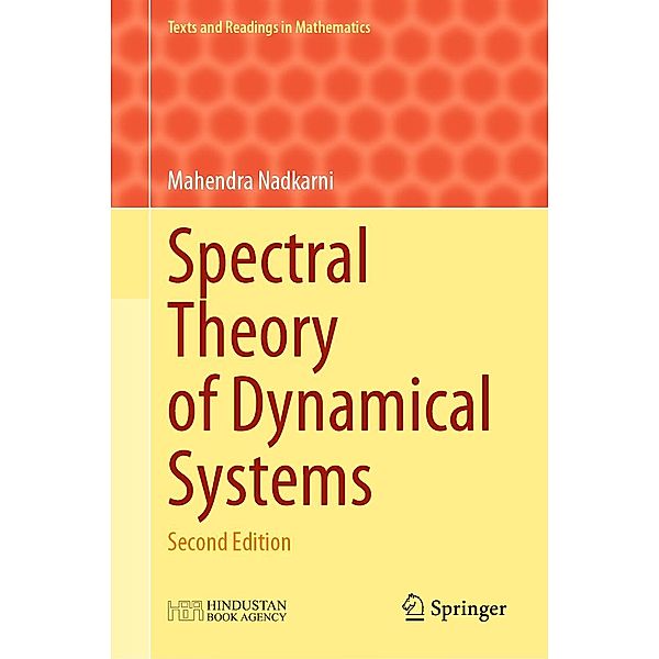 Spectral Theory of Dynamical Systems / Texts and Readings in Mathematics Bd.15, Mahendra Nadkarni