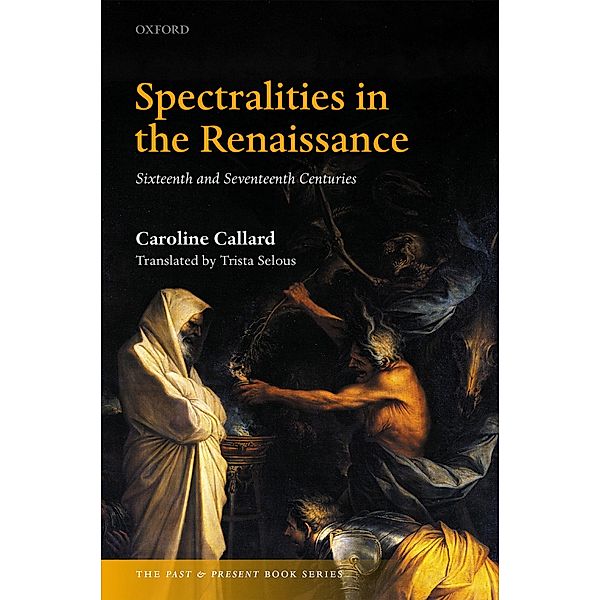 Spectralities in the Renaissance / Peace Psychology Book Series, Caroline Callard