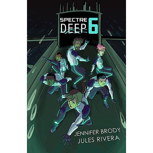 Spectre Deep 6 / Spectre Deep 6 Bd.1, Jennifer Brody