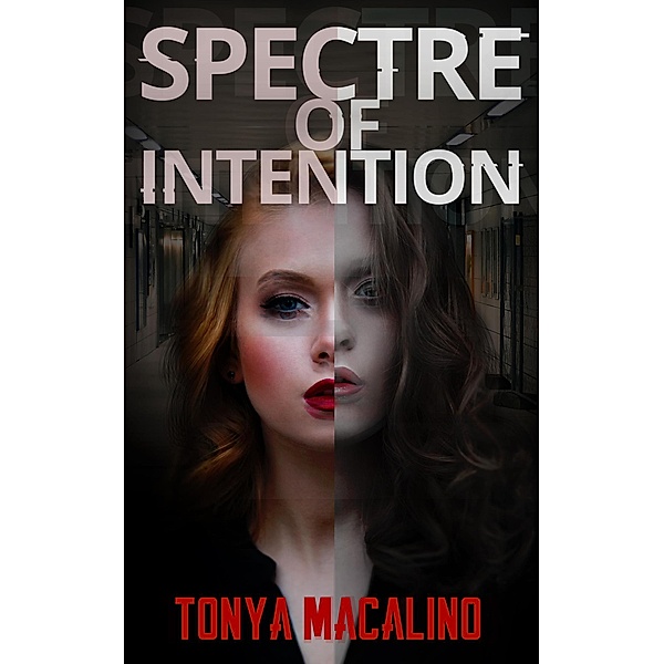 Spectre of Intention, Tonya Macalino