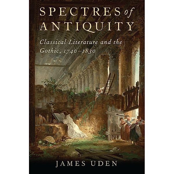 Spectres of Antiquity, James Uden