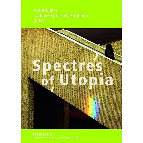 Spectres of Utopia