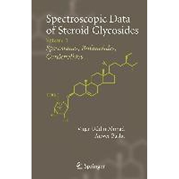 Spectroscopic Data of Steroid Glycosides: Spirostanes, Bufanolides, Cardenolides, Anwer Basha