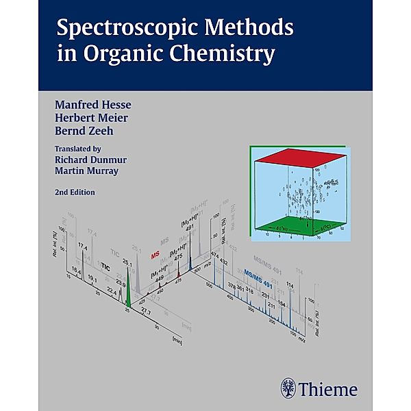 Spectroscopic Methods in Organic Chemistry, 2nd Edition 2007, M. Hesse, H. Meier, B. Zeeh, Manfred Hesse, Herbert Meier, Bernd Zeeh