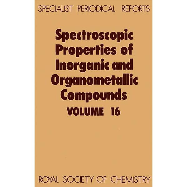 Spectroscopic Properties of Inorganic and Organometallic Compounds / ISSN