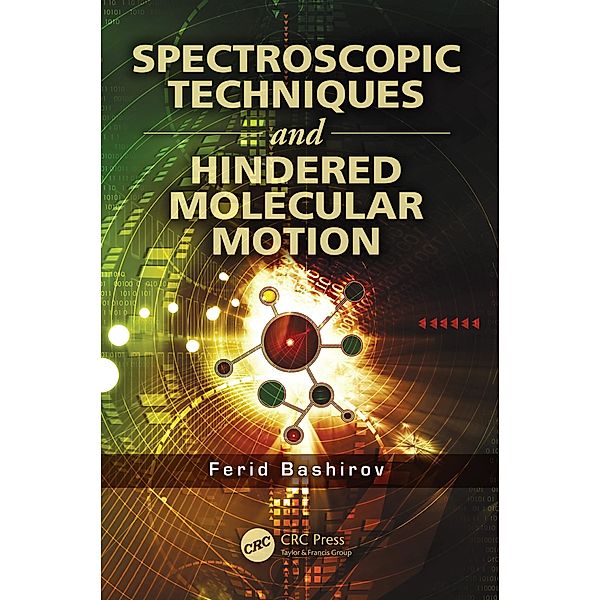 Spectroscopic Techniques and Hindered Molecular Motion, Ferid Bashirov