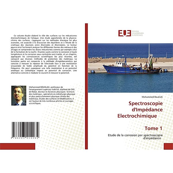 Spectroscopie d'Impédance Electrochimique Tome 1, Mohammed Bouklah