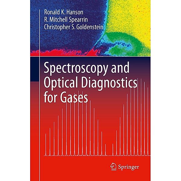 Spectroscopy and Optical Diagnostics for Gases, Ronald K. Hanson, R. Mitchell Spearrin, Christopher S. Goldenstein