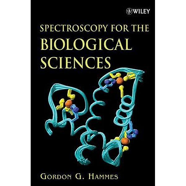 Spectroscopy for the Biological Sciences, Gordon G. Hammes
