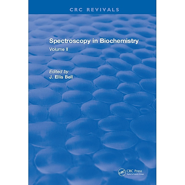 Spectroscopy in Biochemistry, J. Ellis Bell
