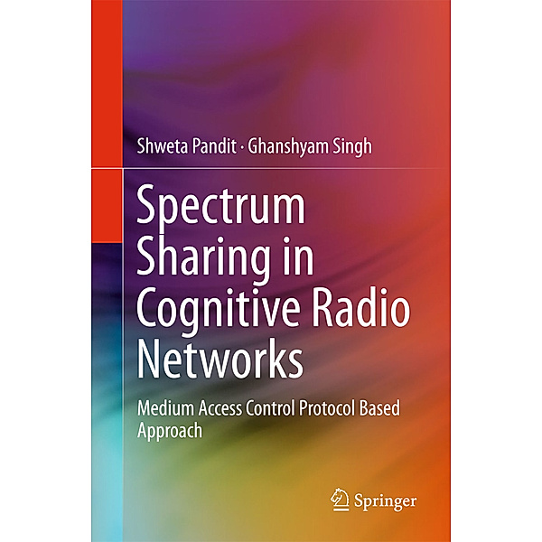 Spectrum Sharing in Cognitive Radio Networks, Shweta Pandit, Ghanshyam Singh