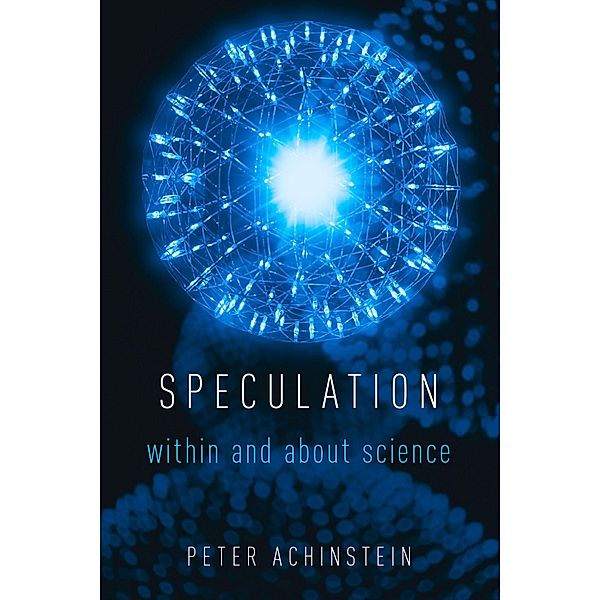 Speculation, Peter Achinstein