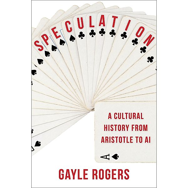 Speculation, Gayle Rogers