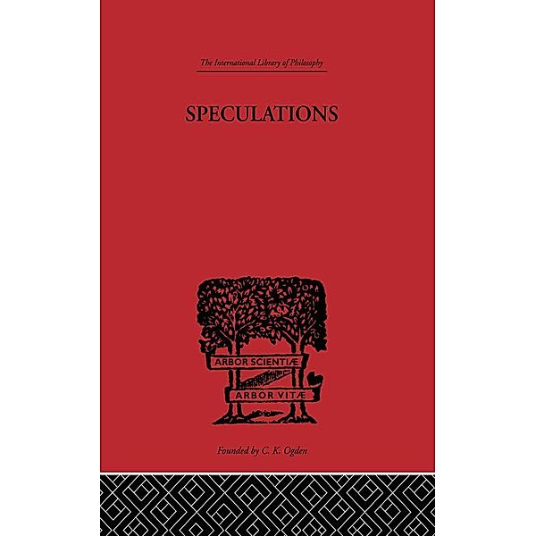 Speculations / International Library of Philosophy