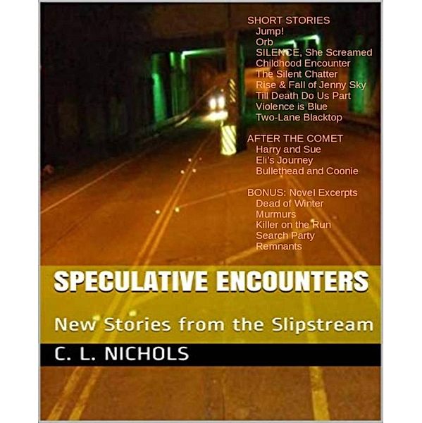 Speculative Encounters, C. L. Nichols