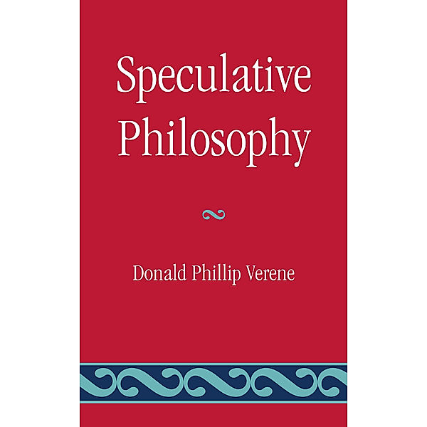 Speculative Philosophy, Donald Phillip Verene