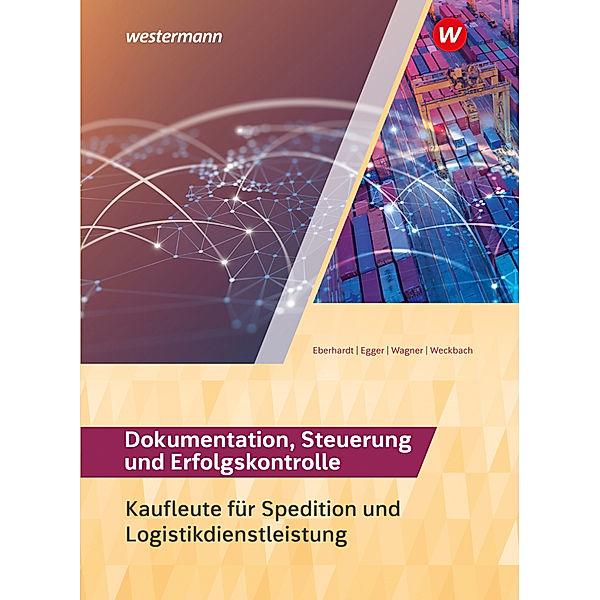 Spedition und Logistikdienstleistung, Norbert Egger, Michael Weckbach, Manfred Eberhardt