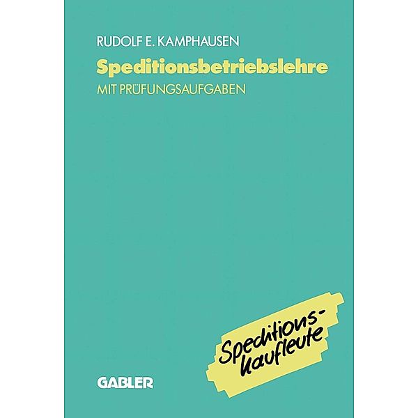 Speditionsbetriebslehre, Rudolf E. Kamphausen