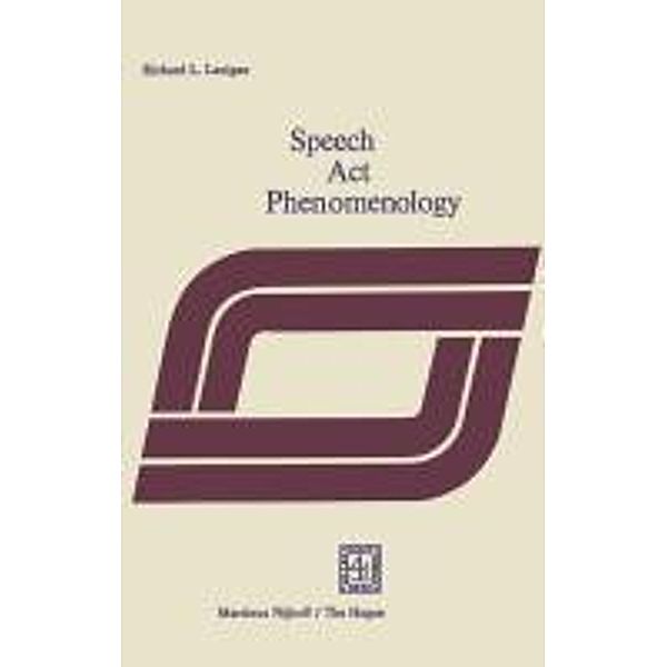Speech Act Phenomenology, R. L. Laningan