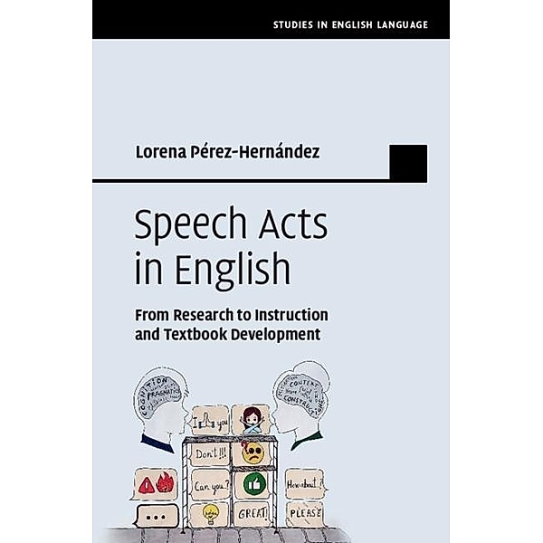 Speech Acts in English / Studies in English Language, Lorena Perez-Hernandez