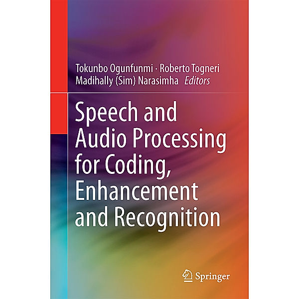 Speech and Audio Processing for Coding, Enhancement and Recognition