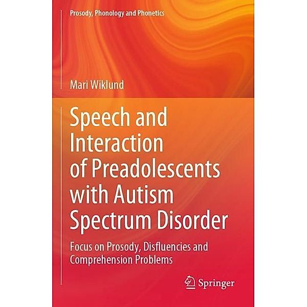 Speech and Interaction of Preadolescents with Autism Spectrum Disorder, Mari Wiklund