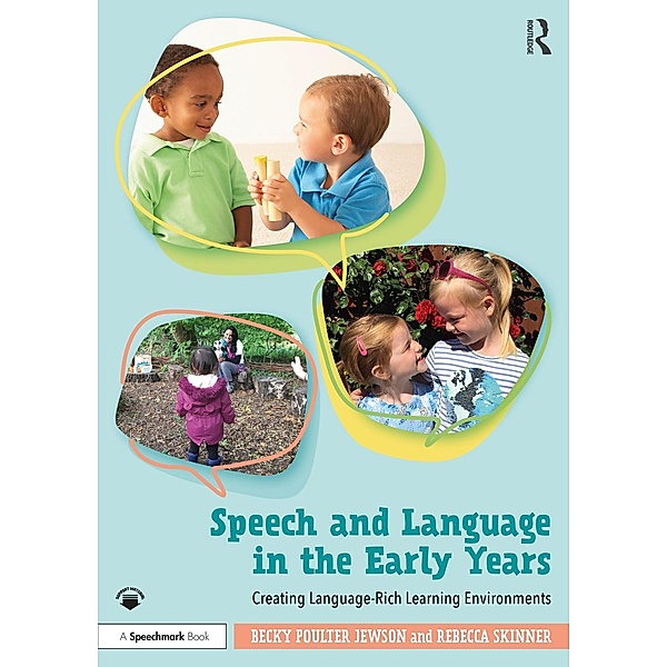 Speech and Language in the Early Years, Becky Poulter Jewson, Rebecca Skinner
