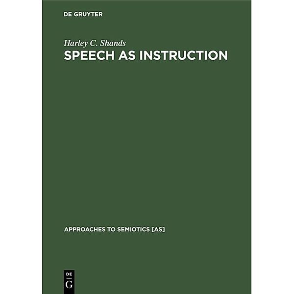 Speech as Instruction, Harley C. Shands