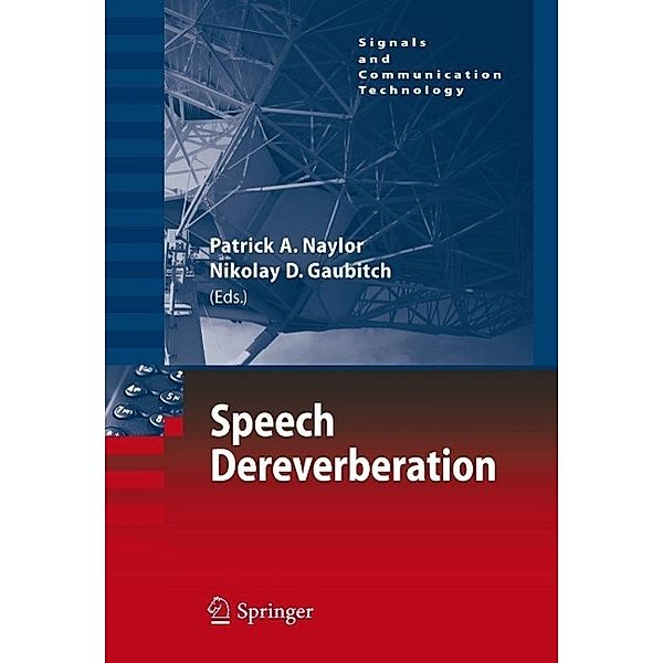 Speech Dereverberation / Signals and Communication Technology