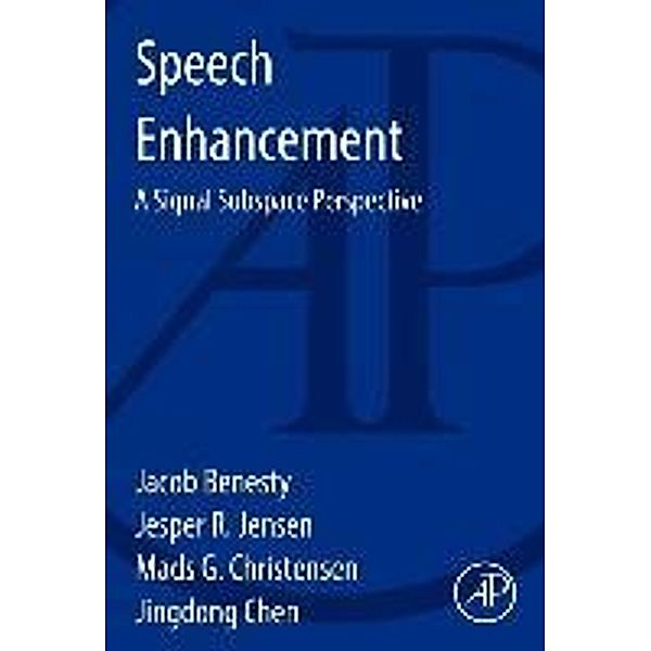 Speech Enhancement, Jacob Benesty, Jesper Rindom Jensen, Mads Graesboll Christensen