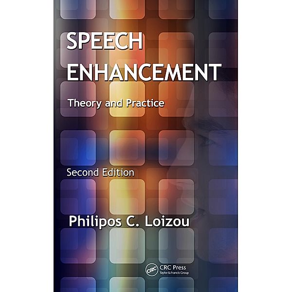 Speech Enhancement, Philipos C. Loizou