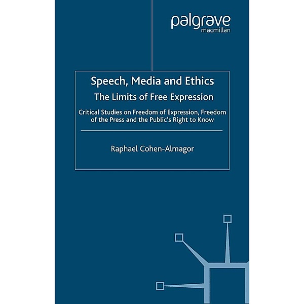 Speech, Media and Ethics, R. Cohen-Almagor