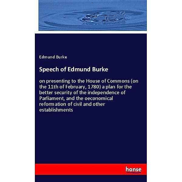 Speech of Edmund Burke, Edmund Burke