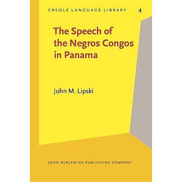 Speech of the Negros Congos in Panama, John M. Lipski