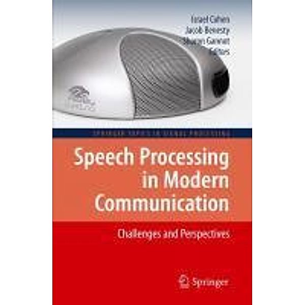 Speech Processing in Modern Communication / Springer Topics in Signal Processing Bd.3