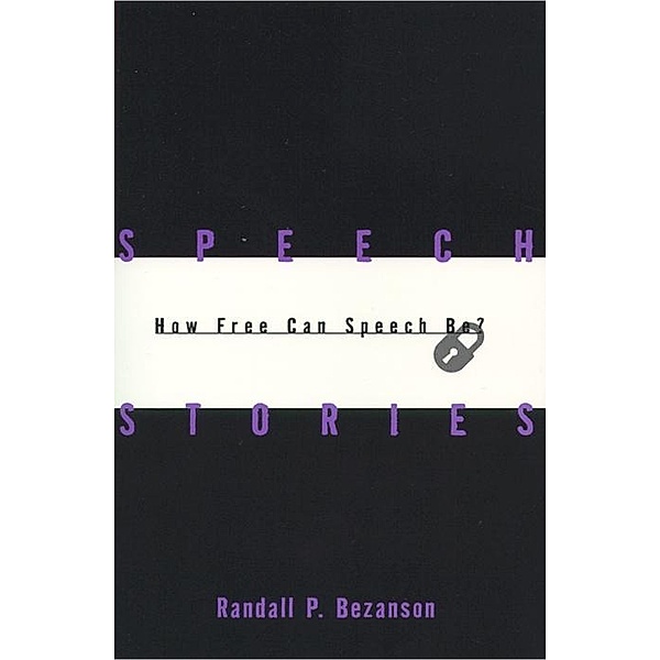Speech Stories, Randall P. Bezanson