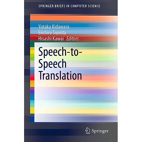 Speech-to-Speech Translation