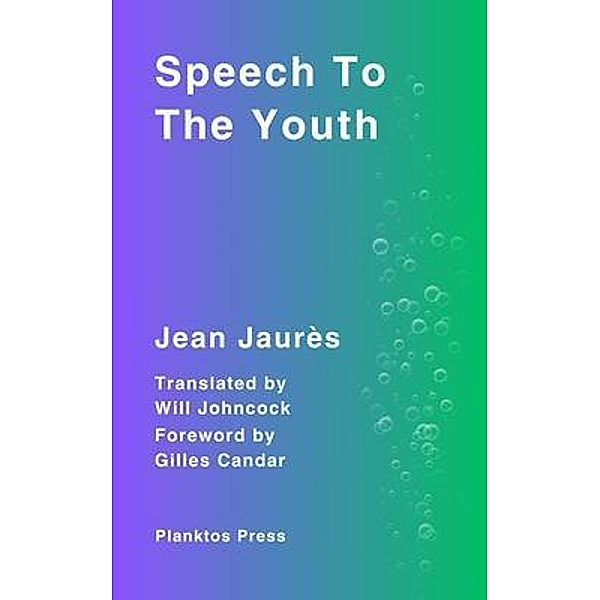 Speech To The Youth, Jean Jaurès