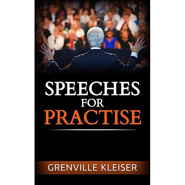 Speeches for Practise, Grenville Kleiser