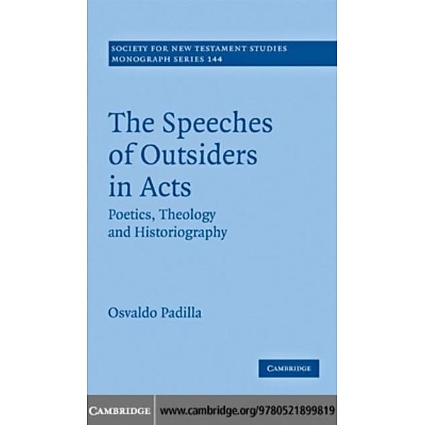 Speeches of Outsiders in Acts, Osvaldo Padilla