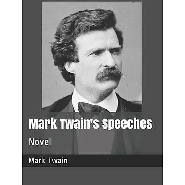 Speeches / Spartacus Books, Mark Twain