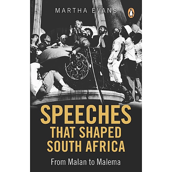 Speeches that Shaped South Africa, Martha Evans