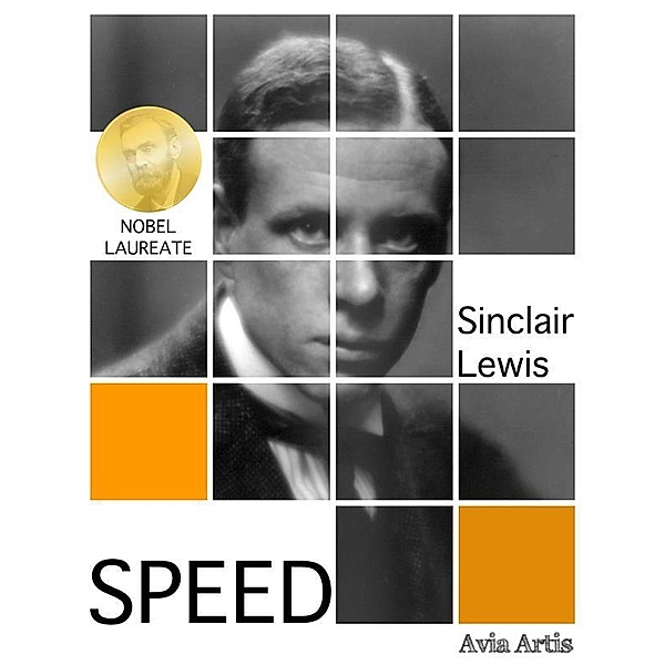 Speed, Sinclair Lewis