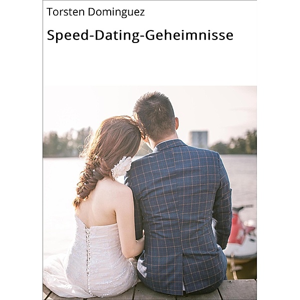 Speed-Dating-Geheimnisse, Torsten Dominguez